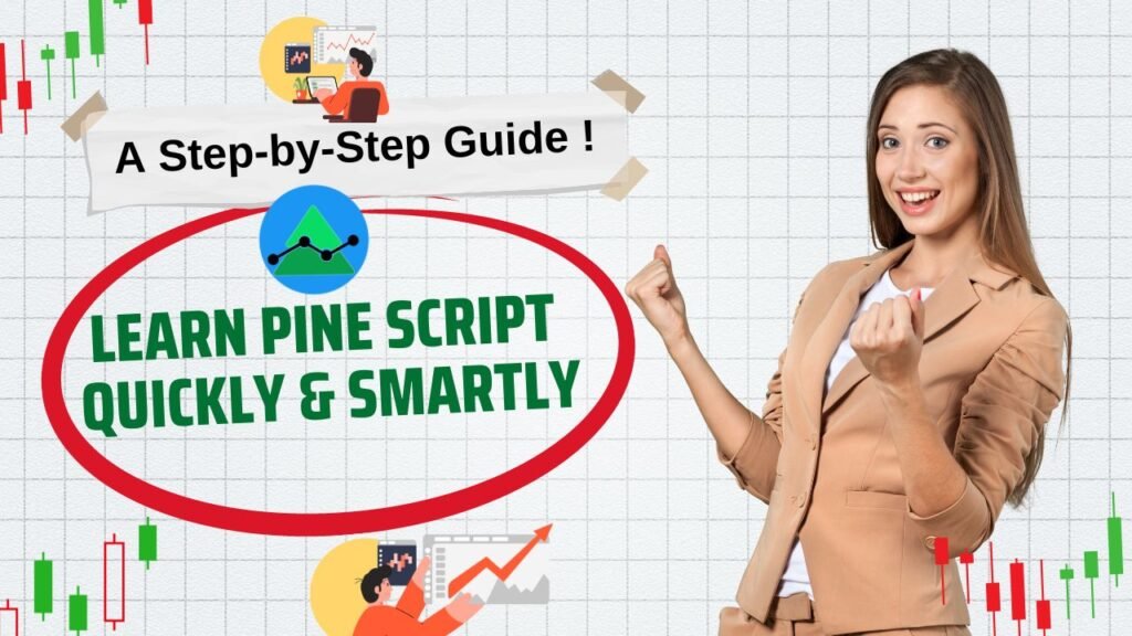 Learn Pine Script Quickly & Smartly