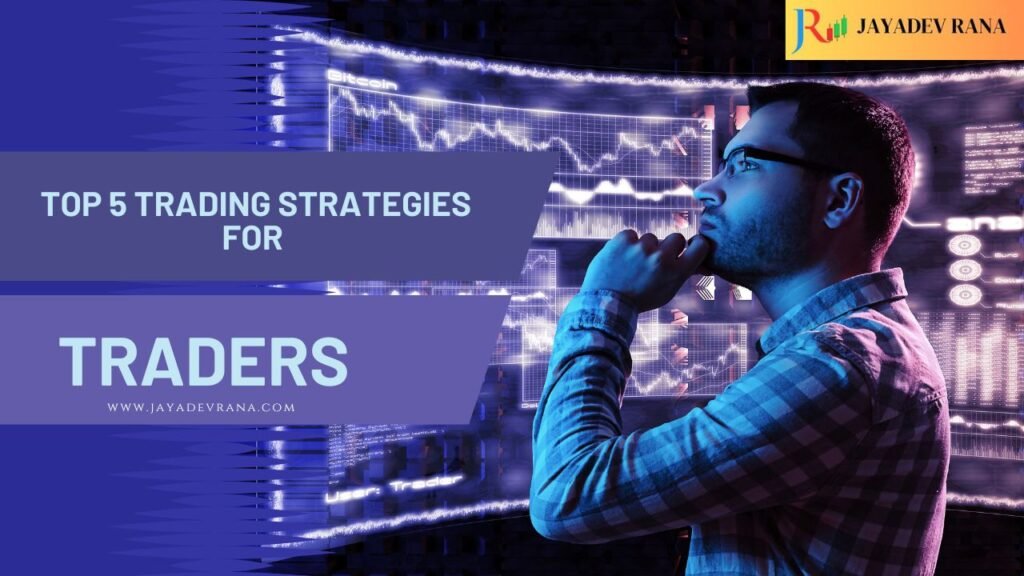 Trading Strategy For Traders